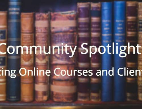 Community Spotlight: Balancing Online Courses and Client Work
